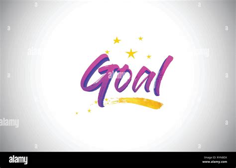 Goal Purple Violet Word Text With Handwritten Vibrant Colors And Stars