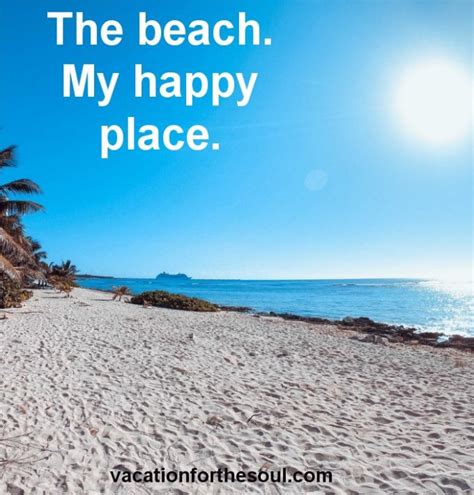 125 Best Beach Quotes Inspiring Beach Sayings Vacation For The Soul