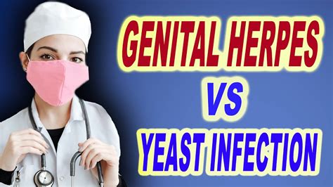 Genital Herpes Vs Yeast Infection Youtube