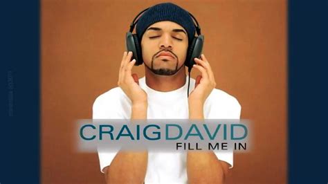 Craig David Fill Me In Part 2 Youtube