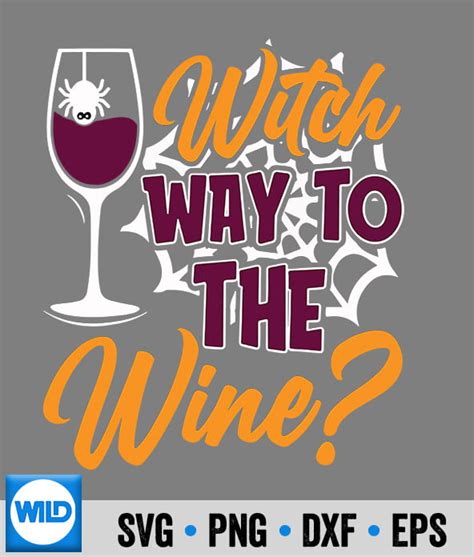 Wine Halloween Theme Wine Witches Svg Wine Svg Cut File Wildsvg