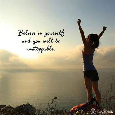 Believe In Yourself And You Will Be Unstoppable You Are Greater Than