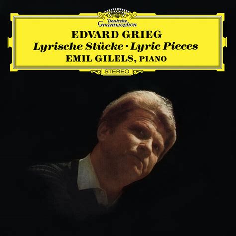 Grieg Lyric Pieces Edvard Grieg Par Emil Gilels Télécharger Et