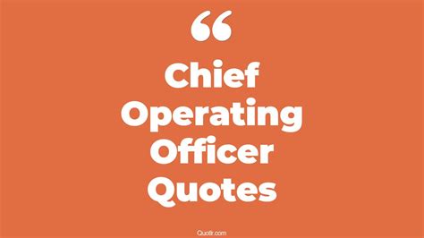 3 chief operating officer coo quotes to inspire greatness