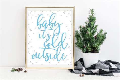 Baby Its Cold Outside Printable Pretty Collected