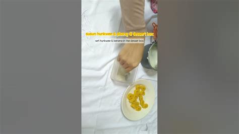 Nagasari Hunkwee Pisang Dessert Box Shorts Youtube