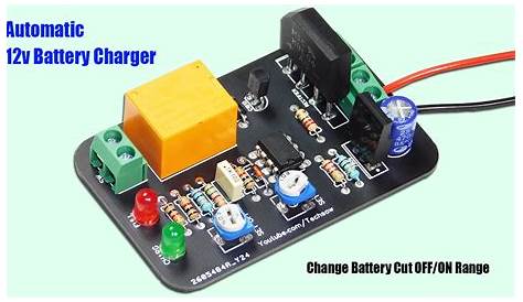 Automatic 12v Battery Charger Circuit | Auto Cut OFF & ON - TechSaw