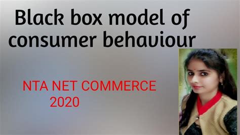 Black Box Model Of Consumer Behaviour Black Box Model Ugc Net 2020