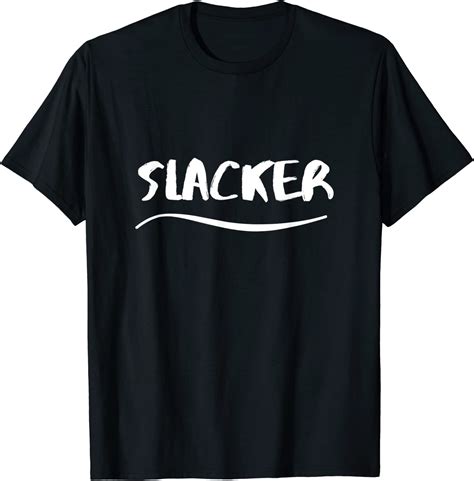 Slacker T Shirt Clothing Shoes And Jewelry