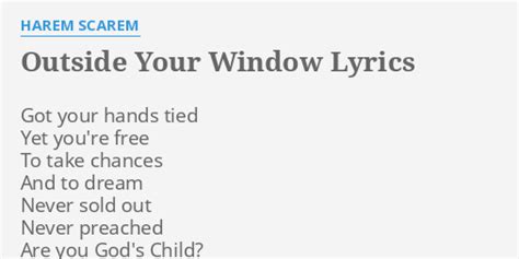 Outside Your Window Lyrics By Harem Scarem Got Your Hands Tied