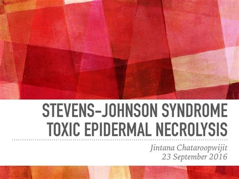 Stevens Johnson Syndrome And Toxic Epidermal Necrolysis