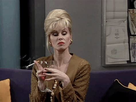 Mood Sarcastic Women Patsy Stone Absolutely Fabulous Quotes