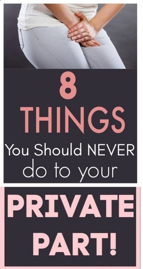 8 Things You Should Not Do To Your Private Part Healthcare Solo