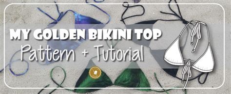 How To Make A Bikini Top Pattern And Tutorial My Golden Thimble