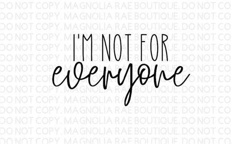 Im Not For Everyone Svg Png Cut File Sublimation File Etsy