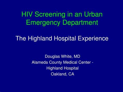 ppt hiv screening in an urban emergency department the highland hospital experience powerpoint