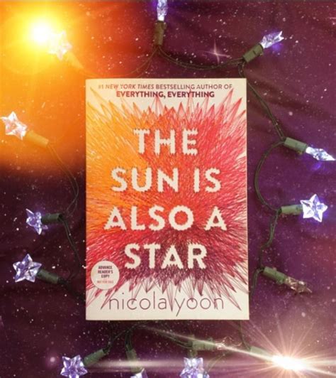 The Sun Is Also A Star By Nicola Yoon Literature With Lexi Book