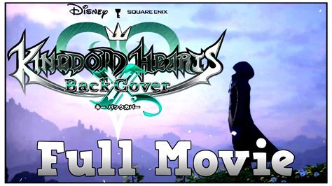 Kingdom Hearts χ Chi Back Cover Full Movie — Germandeutsch Youtube