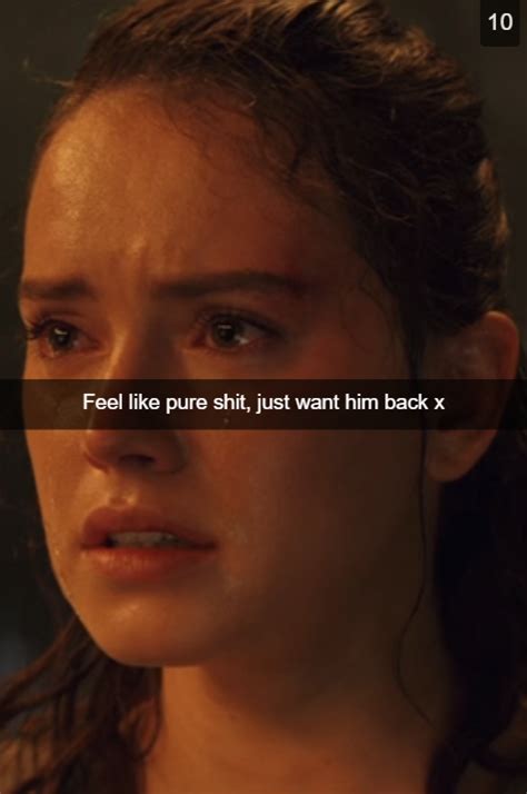 Rey Star Wars Feel Like Pure Shit Just Want Her Back X Know Your Meme
