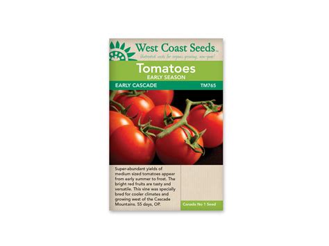 Tomatoes Early Season Early Cascade West Coast Seeds