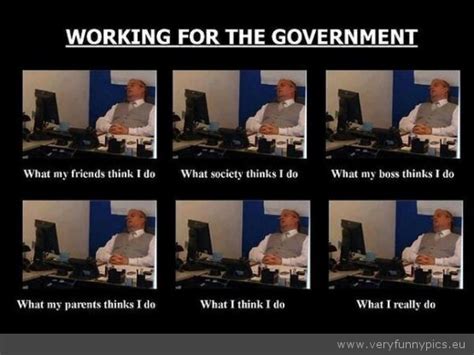 Working For The Goverment Very Funny Pics