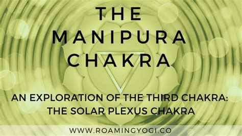 Exploring The Third Chakra The Solar Plexus Chakra Or Manipura Chakra