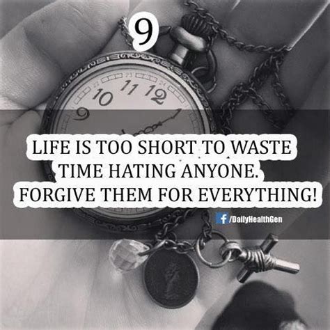 Life Is Too Short To Waste Time Hating Anyone Forgive Them For