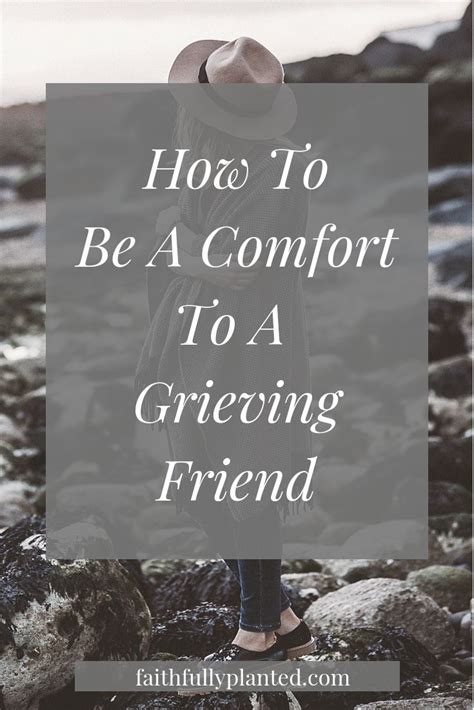 Comfort Quotes For A Grieving Friend Inspiration