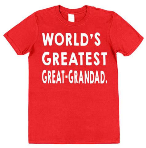World S Greatest Great Grandad T Shirt Christmas T Birthday Grandpa Pops Ebay