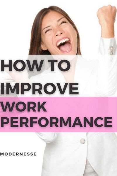 21 Most Effective Ways To Improve Work Performance Modernesse