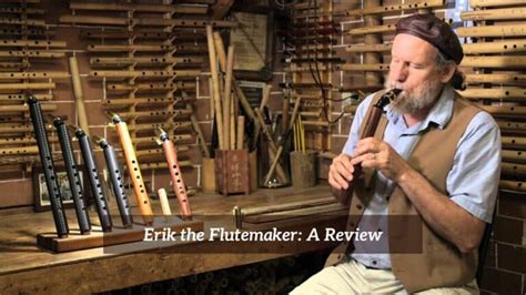 Erik The Flutemaker A Review Cmuse