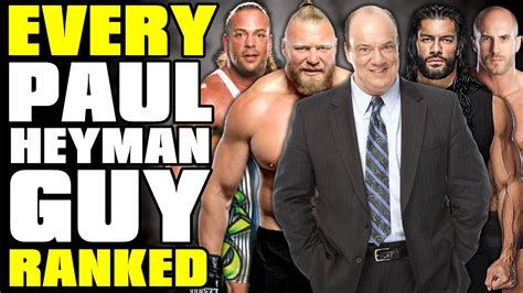 Every Paul Heyman Guy Ranked From Worst To Best Youtube
