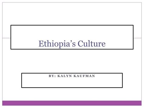 Ppt Ethiopias Culture Powerpoint Presentation Free Download Id