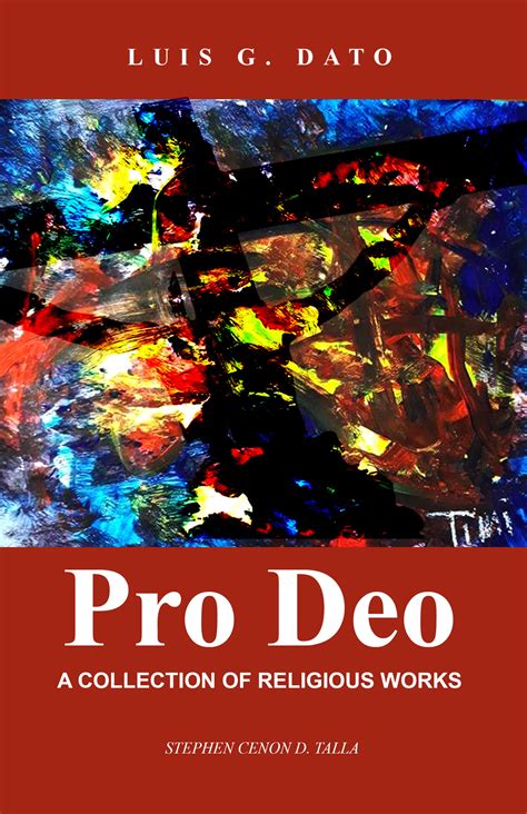 Pro Deo By Luis G Dato Luis G Dato
