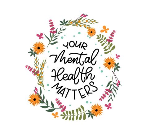 Poster With Handwritten Phrase Your Mental Health Matters Surrounded By Summer Flowers Leaves