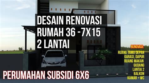 Temukan info lengkap perumahan subsidi untuk keluarga anda! Desain Renovasi Rumah 36 jadi 2 Lantai 7x15- Perumahan ...
