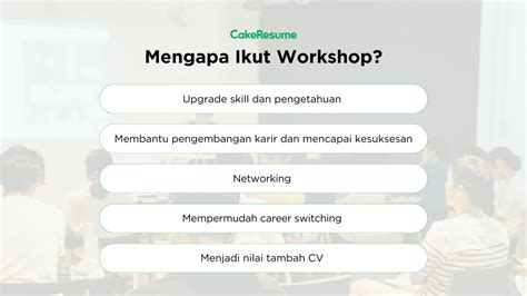 Ikuti Workshop Sukseskan Karirmu Simak Jenis Contoh Dan Manfaatnya