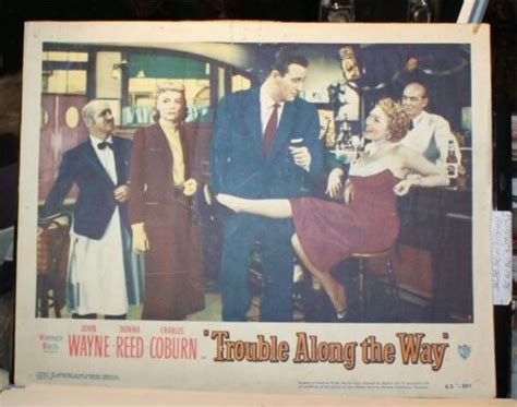 John Wayne Movie Theater 1 Lobby Card Trouble Along The Way Donna Reed