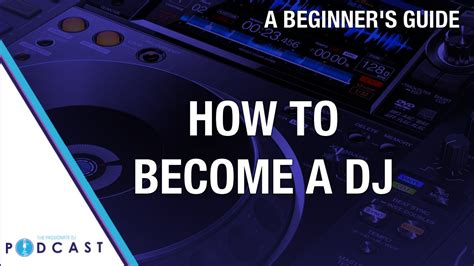 How To Become A Dj A Beginners Guide Passionate Dj