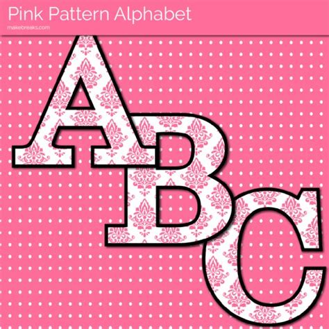 Pink Pattern Free Printable Letters Make Breaks