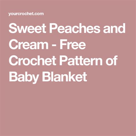Sweet Peaches And Cream Free Crochet Pattern Of Baby Blanket Free