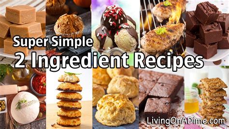 easy 2 ingredient recipes best super simple 2 ingredient recipes