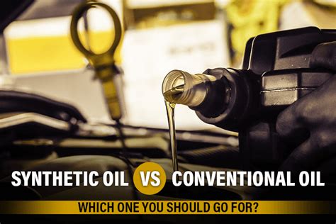2021 Guide Synthetic Oil Vs Conventional Oil Which And Why Rpm