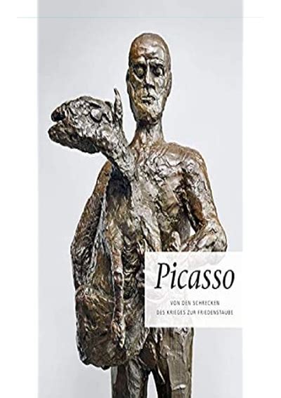 Download Picasso Von Den Schrecken Des Krieges Zur Friedenstaube