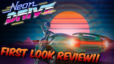 Neon Drive First Look Review Youtube