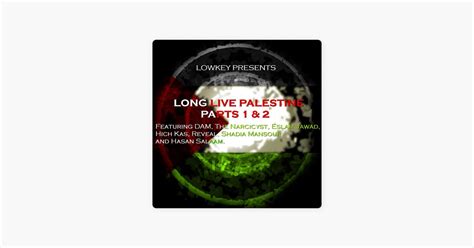 ‎long Live Palestine Part 2 Feat Dam The Narcicyst Eslam Jawad