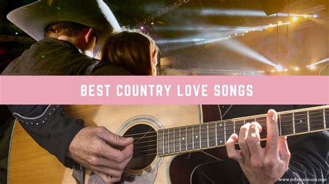 The 20 Best Country Love Songs Musical Mum