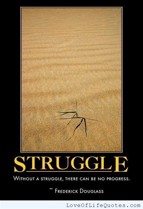 Enjoy reading and share 41 famous quotes about struggle through love with everyone. Love Struggle Quotes. QuotesGram