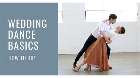 how to dip your partner first dance basics youtube