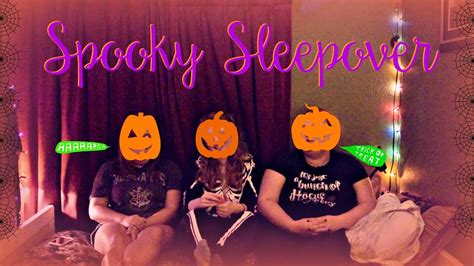 Spooky Sleepover Youtube